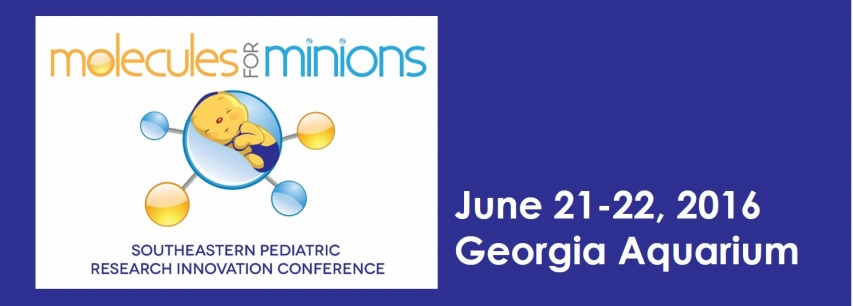 Molecules for Minions: Southeastern Pediatric Research Innovation Conference Banner Photo